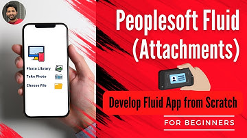 Create PeopleSoft Fluid Application from the Scratch that uses Attachment Functionality | Siva Koya