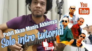 Pahit Akan Manis Akhirnya (Uk's)... Tutorial solo intro