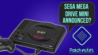 Sega Mega Drive Mini Announced, Potential Watch Dogs 3 | Patch Notes