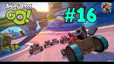 Angry Birds Go! - Gameplay Walkthrough: #16 - Recruited Terrance + Unlocked Air Stages! (1080p HD)