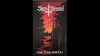 Black Messiah - The Void MMXXI (EP 2021)