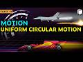 Uniform Circular Motion | Chapter 8 | Class 9 | PuStack