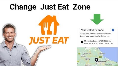 How To Change Just Eat Zone (2024)