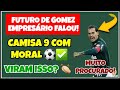 🚨NOTÍCIA IMPORTANTE SOBRE GUSTAVO GOMEZ E NOSSO FUTURO 9!