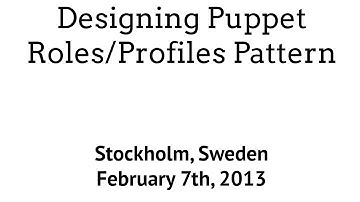 Designing Puppet: Roles/Profiles Pattern