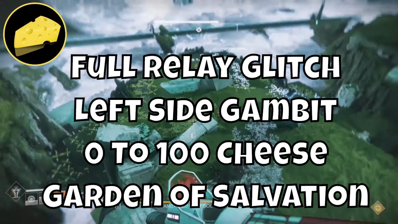 Full Relay 0 To 100 Left Side Gambit Cheese Garden of Salvation Glitch