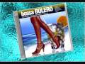 Bossa Bolero - Se Te Olvida