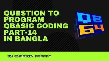 Question To Program Qbasic coding part  14 in bangla
