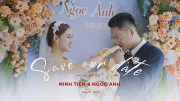 PHÓNG SỰ CƯỚI MINH TIẾN - NGỌC ÁNH | 25.05.25