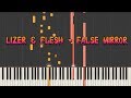 LIZER & FLESH - FALSE MIRROR (Prod. by Taz Taylor) - кавер на пианино (piano cover) | урок