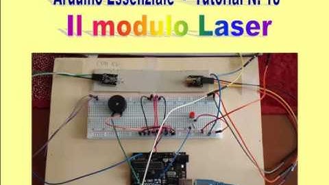 Arduino Essenziale - Il modulo laser - Tutorial N.18