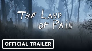 The Land of Pain - Official Trailer | Horror Game Awards Showcase 2025