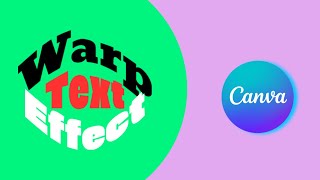 Warp Text Effect in Canva | Easy Step-by-Step Tutorial for Beginners