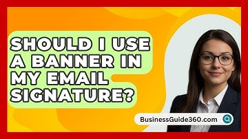 Should I Use A Banner In My Email Signature? - BusinessGuide360.com