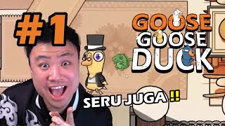 FIRST TIME MAIN !! TIDAK FAMILY FRIENDLY !! - Goose Goose Duck [Indonesia] #1