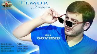 Temur Javoyan - MEGA GOVEND