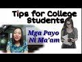 Dahil college ka na  mga payo ni maam  students corner