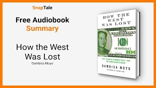 Download lagu How the West Was Lost by Dambisa Moyo: 9 Minute Summary