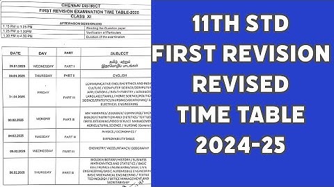 11th std FIRST REVISION EXAM REVISED TIME TABLE 2024-25