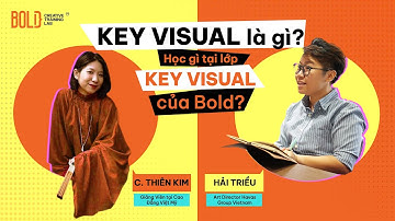 CÓ GÌ ĐẶC BIỆT TẠI LỚP KEY VISUAL CỦA BOLD?