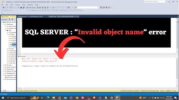 SQL Server : "Invalid object name" ERROR