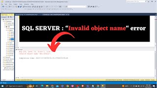 SQL Server : 'Invalid object name' ERROR