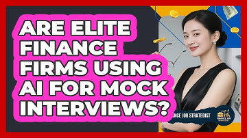 Are Elite Finance Firms Using AI For Mock Interviews? - Finance Job Strategist