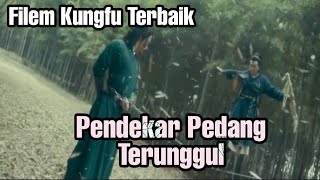 Kung fu Pendekar Pedang Terunggul | Sub Indonesia