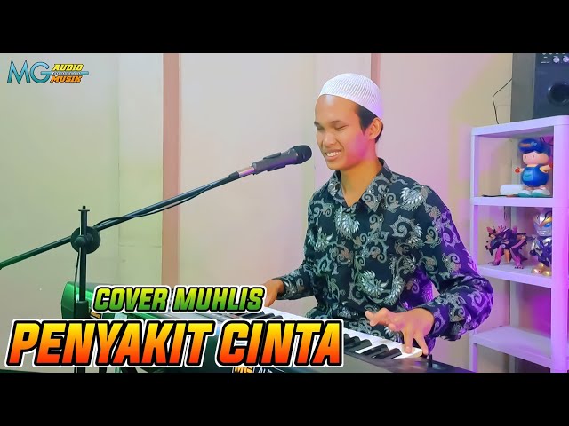 PENYAKIT CINTA RHOMA IRAMA|COVER MUHLIS DANGDUT ORGEN TUNGGAL class=