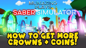 How to get MORE Crowns & Coins in SABER SIMULATOR!