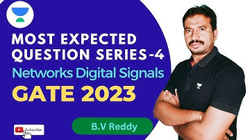 Most Expected Question Series- 4 | Networks Digital Signals | GATE 2023 | B.V Reddy #kreatryx