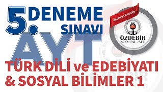 Mart 2024 - YKS 5. Deneme Sınavı AYT TÜRK DİLİ & SOSYAL BİLİMLER Çözüm Videoları