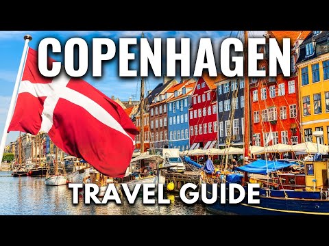 Copenhagen Denmark Travel Guide: Best Things To Do ￼in Copenhagen