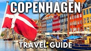 Copenhagen Denmark Travel Guide: Best Things To Do ￼in Copenhagen