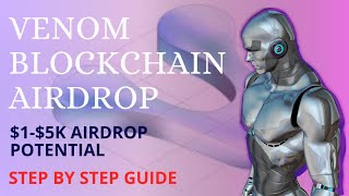 Venom Airdrop Guide || Venom Step by Step Guide || Venom Foundation Airdrop