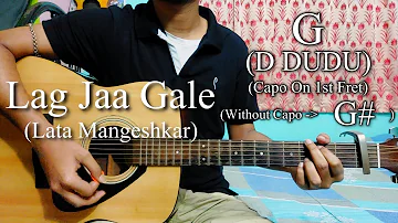 Lag Jaa Gale | Lata Mangeshkar | Easy Guitar Chords Lesson+Cover, Strumming Pattern, Progressions...