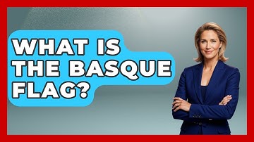 What Is The Basque Flag? - Exploring Southwest Europe