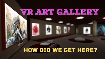 VR WORLDS: I made a VR Art Gallery - this is the recap