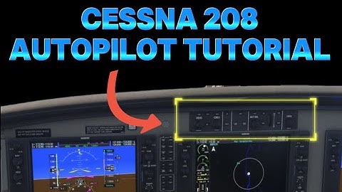 [MSFS 2024] 5 minutes - Cessna 208 Caravan Autopilot Tutorial