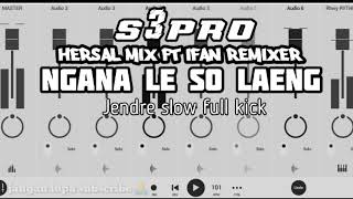 Download Lagu 🔥🔥DJ NGANA LE SO LAENG /song hersal mix ft ifan remixer ❗❗ MP3