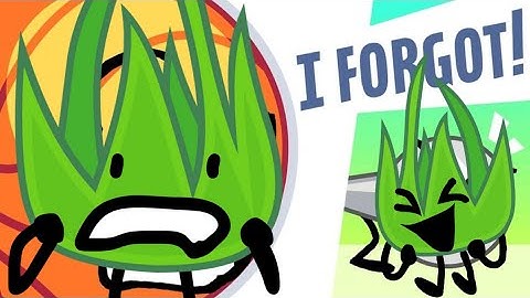 BFDI:TPOT 1 but only when Grassy is on screen