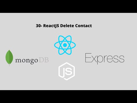 30- MERN : ReactJS Delete Contact