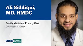 Dr. Ali Siddiqui, family medicine physician