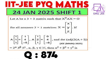 Let A be a 3×3 matrix such that X^T AX=0 for all nonzero 3×1 matrices X= [(x y z)]. If A[(1 1 1)]=