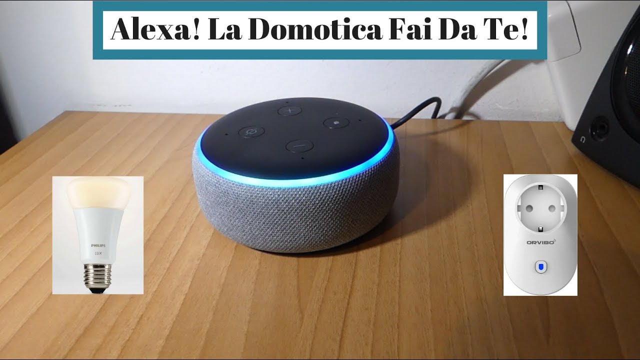 Alexa la domotica fai da te 