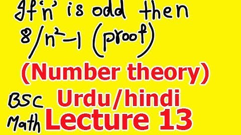 13.Theorem 14: If n is odd then 8/n² -1 (full proof in Hindi/Urdu)