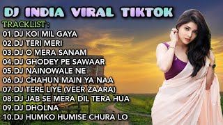 Dj India Viral Tiktok 2024 - Dj Koi Mil Gaya Dj Teri Meri Remix Full Album Terbaru 