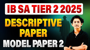 IB SA Tier 2 2025 | Descriptive Paper Model Paper 2 | By Ravi Sir | IB Security Assistant Tier 2