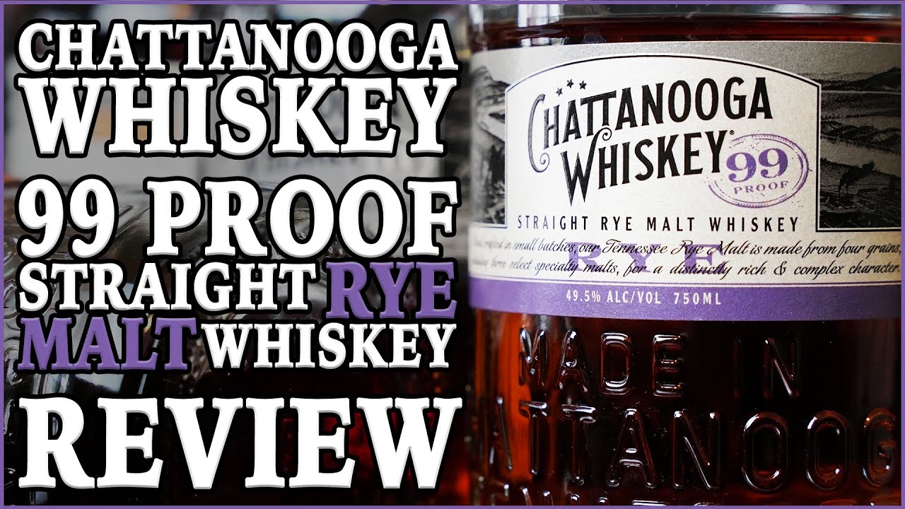 Chattanooga Whiskey 99 Rye Review - YouTube