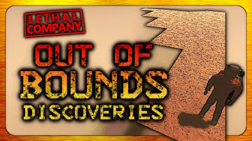 The Strange World of Lethal Company Out-of-Bounds | Lethal Company
